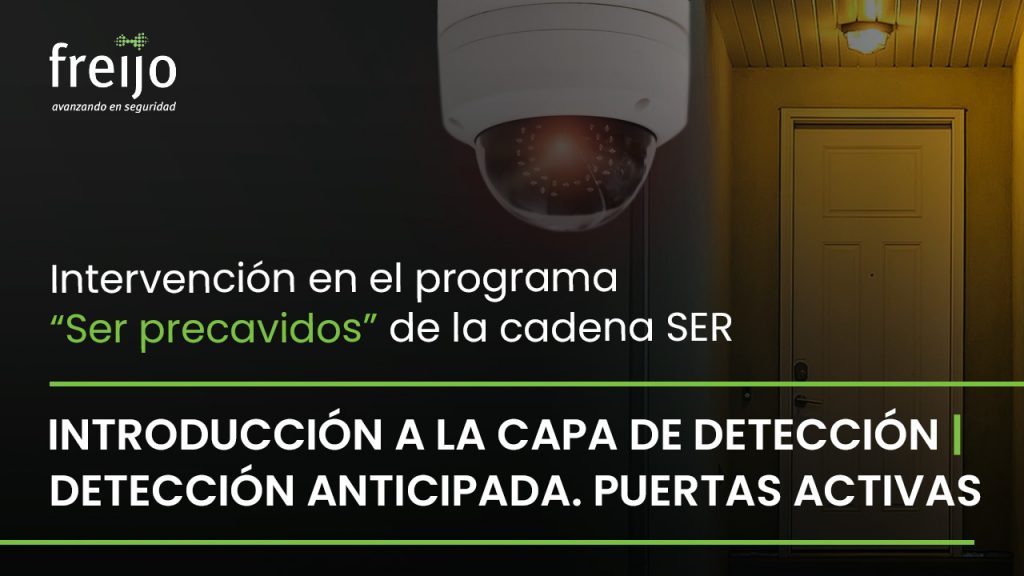 Freijo Seguridad en el programa "Ser precavidos". Introducción a la capa de detección