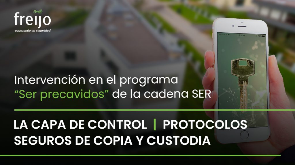 Freijo Seguridad en el programa "Ser precavidos". La capa de control